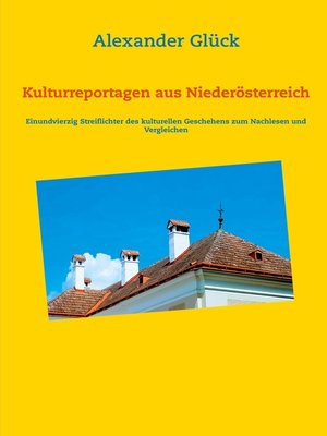 cover image of Kulturreportagen aus Niederösterreich